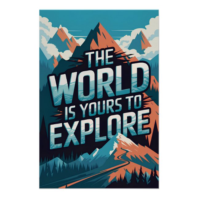 The world is yours to explore poster (Front)