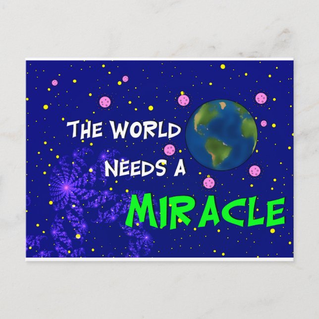 The World Needs A Mircle Postcard (Front)