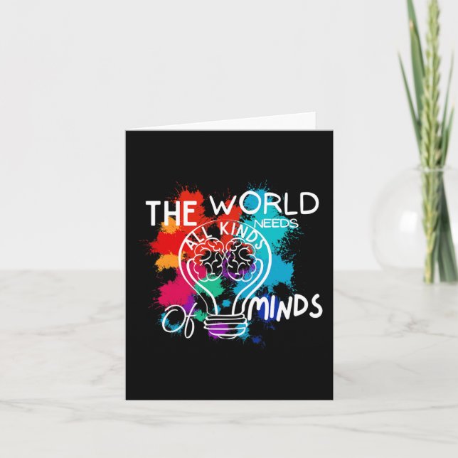 The World Needs All Kinds Of Minds Autism Awarenes Card (Front)