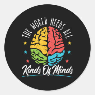 The World Needs All Kinds Of Minds Autism Awarenes Classic Round Sticker