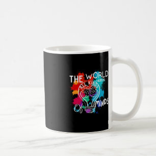 The World Needs All Kinds Of Minds Autism Awarenes Coffee Mug