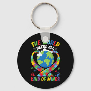 The World Needs All Kinds Of Minds Neurodiversity Key Ring