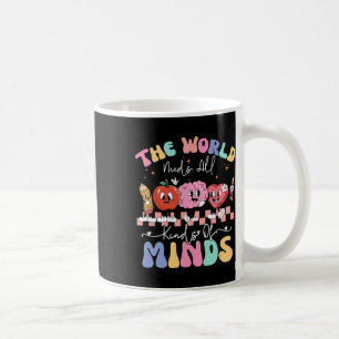 The World Needs All Kinds Of Minds Special Educati Coffee Mug
