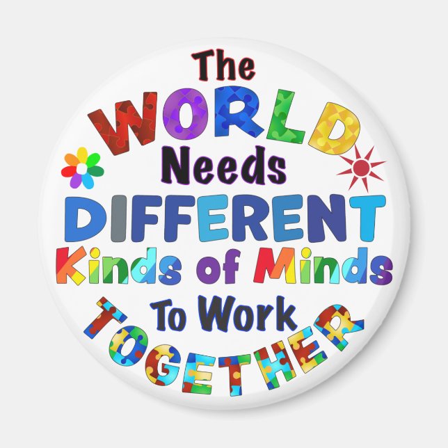 The WORLD Needs Different Kinds of Minds Magnet (Front)