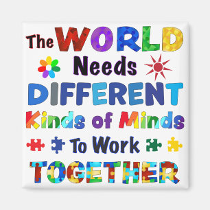 The WORLD Needs Different Kinds of Minds Magnet