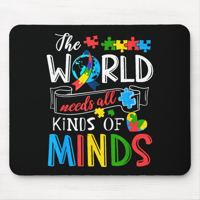 The world needs kinds of minds autism awareness mouse pad (Front)