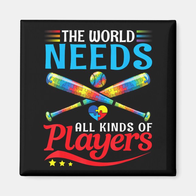 The world needs kinds players baseball autism magnet (Front)