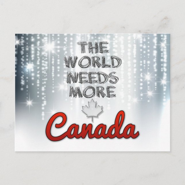 The world needs more Canada Postcard (Front)