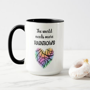 The World Needs More Rainbows Coffee Mug
