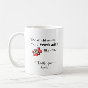The World Needs More Vets Like You Personalised Coffee Mug