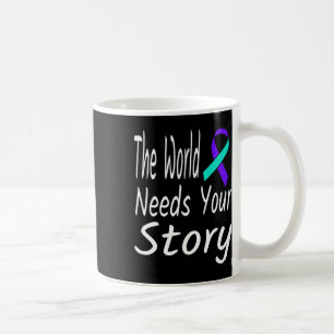 The World Needs Your Story Suicide Prevention Ribb Coffee Mug