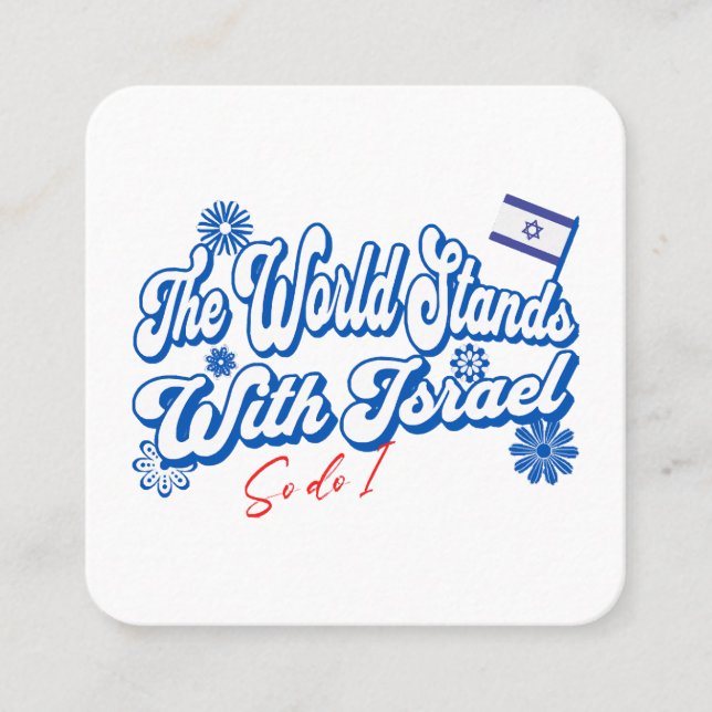 The World Stands With Israel, So do I  Israel Supp Square Business Card (Front)