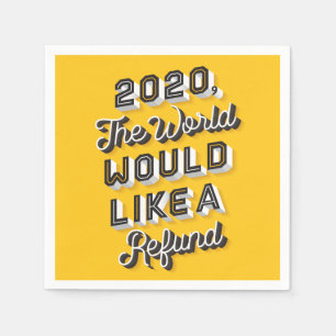 The World Would Like A Refund Party Napkins