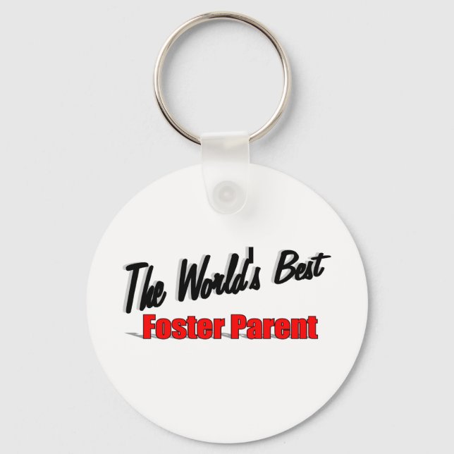 The World's Best Foster Parent Key Ring (Front)