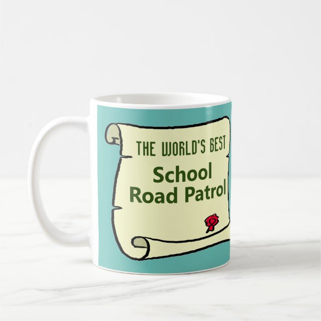 The World's Best School Road Patrol. Coffee Mug (Left)