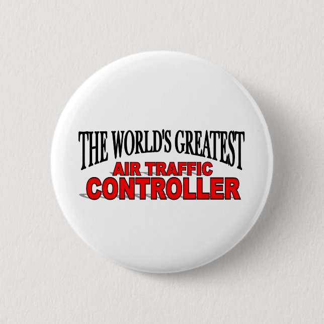 The World's Greatest Air Traffic Controller 6 Cm Round Badge (Front)
