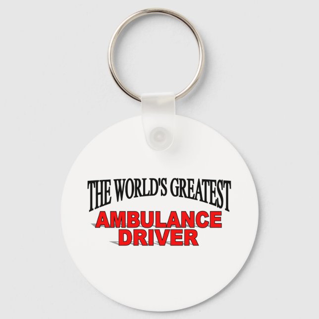 The World's Greatest Ambulance Driver Key Ring (Front)