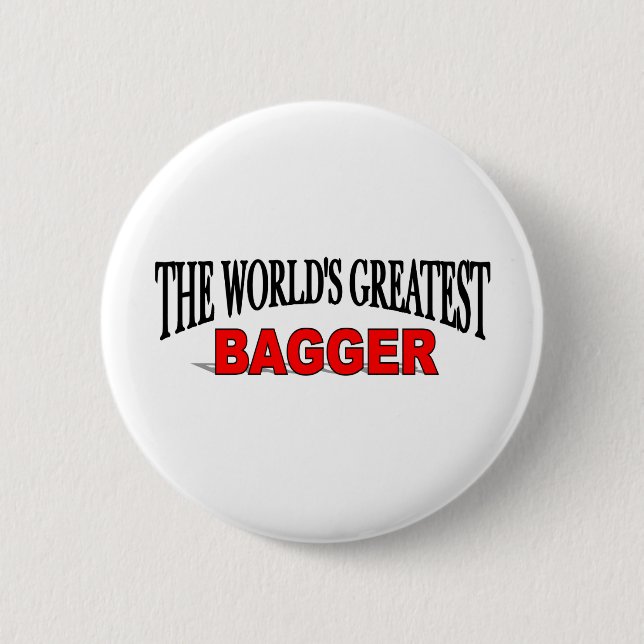 The World's Greatest Bagger 6 Cm Round Badge (Front)
