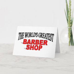 The World's Greatest Barber Shop Card