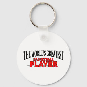 The World's Greatest Basketball Player Key Ring