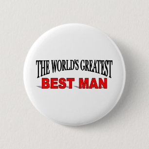The World's Greatest Best Man 6 Cm Round Badge