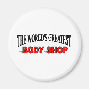 The World's Greatest Body Shop Magnet