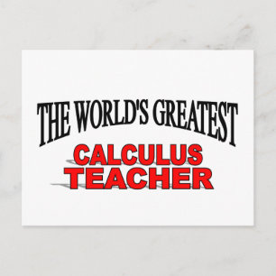 The World's Greatest Calculus Teacher Postcard