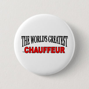 The World's Greatest Chauffeur 6 Cm Round Badge