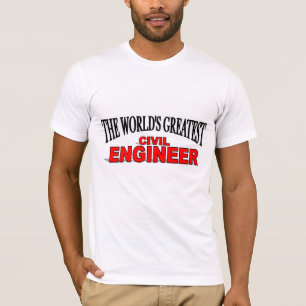 The World's Greatest Civil Engineer T-Shirt