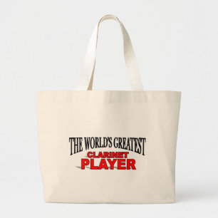 The World's Greatest Clarinet Player Large Tote Bag