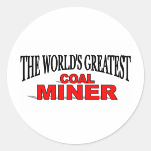 The World's Greatest Coal Miner Classic Round Sticker