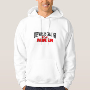 The World's Greatest Coal Miner Hoodie