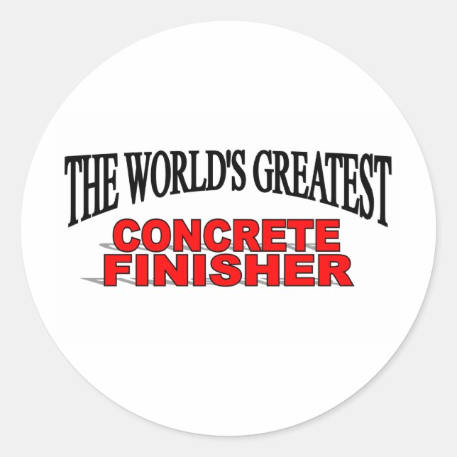 The World's Greatest Concrete Finisher Classic Round Sticker (Front)
