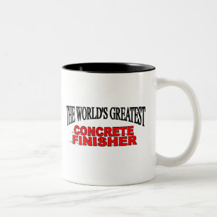 The World's Greatest Concrete Finisher Two-Tone Coffee Mug