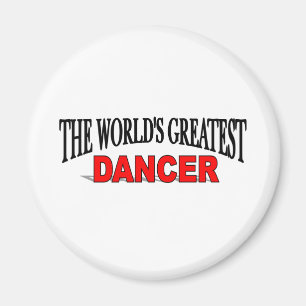 The World's Greatest Dancer Magnet