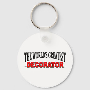The World's Greatest Decorator Key Ring