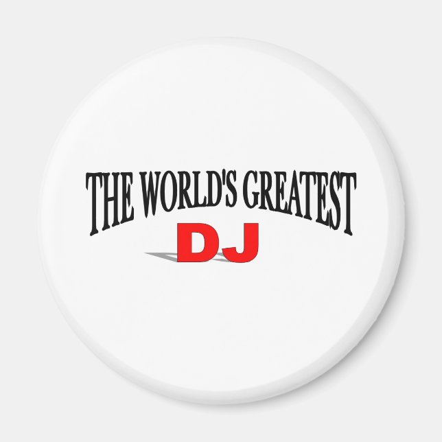 The World's Greatest DJ Magnet (Front)