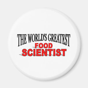 The World's Greatest Food Scientist Magnet