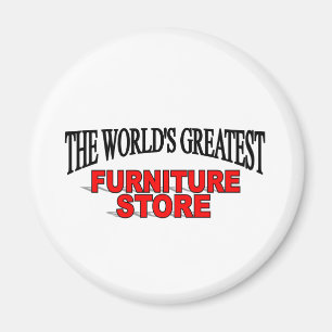 The World's Greatest Furniture Store Magnet