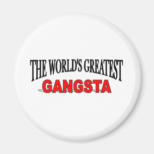 The World's Greatest Gangsta Magnet
