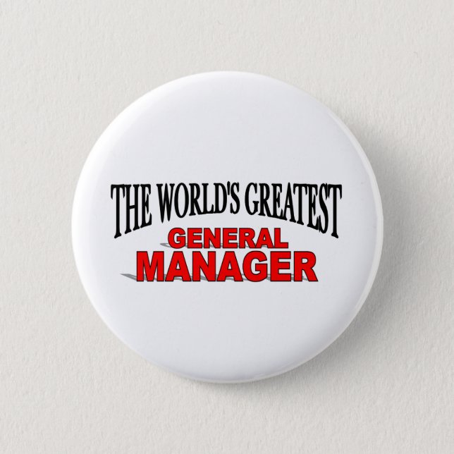 The World's Greatest General Manager 6 Cm Round Badge (Front)