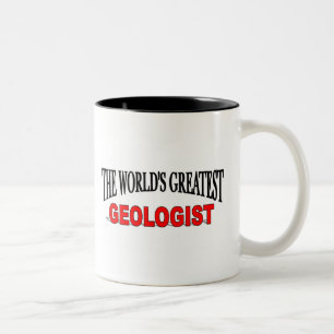 The World's Greatest Geologist Two-Tone Coffee Mug