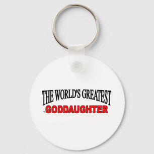 The World's Greatest Goddaughter Key Ring
