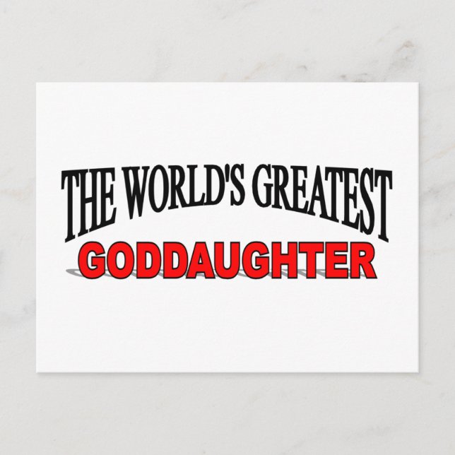 The World's Greatest Goddaughter Postcard (Front)