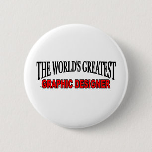 The World's Greatest Graphic Designer 6 Cm Round Badge