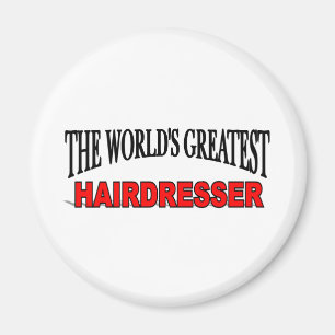 The World's Greatest Hairdresser Magnet