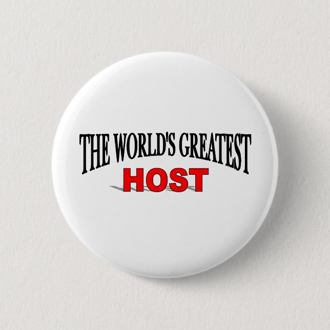 The World's Greatest Host 6 Cm Round Badge (Front)