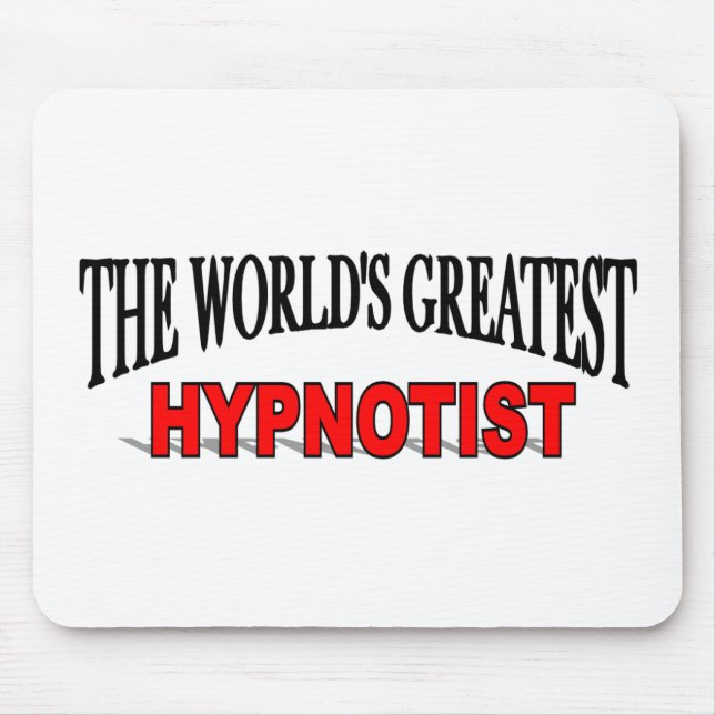 The World's Greatest Hypnotist Mouse Pad (Front)