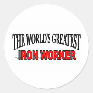 The World's Greatest Iron Worker Classic Round Sticker