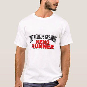 The World's Greatest Keno Runner T-Shirt